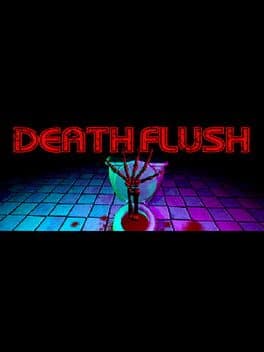 Death Flush