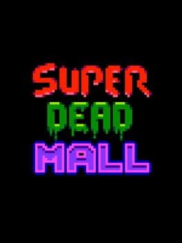 Super Dead Mall