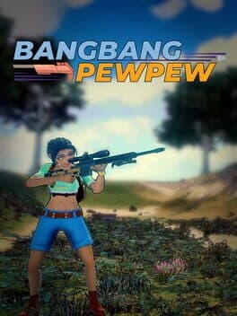 BangBang PewPew