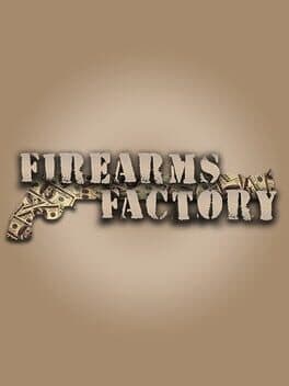 Firearms Factory