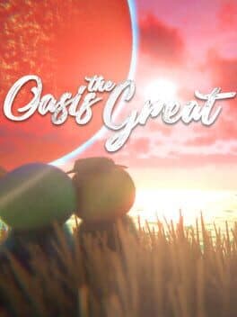Oasis the Great