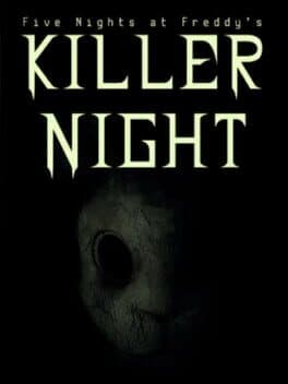 Five Nights at Freddy's: Killer Night