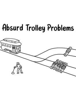 Absurd Trolley Problems