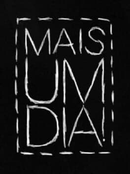 Mais um Dia!