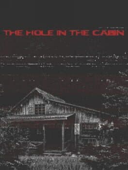 The Hole in the Cabin
