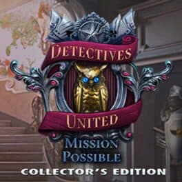 Detectives United: Mission Possible - Collector's Edition