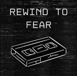 Rewind to Fear: The Mansion