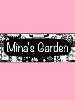 Mina's Garden