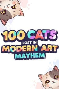 100 Cats Lost in Modern Art Mayhem