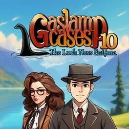 Gaslamp Cases 10: The Loch Ness Enigma