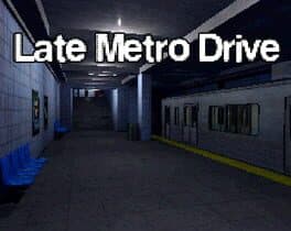 Late Metro Drive