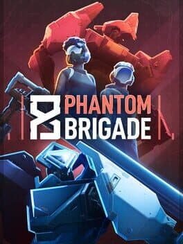 Phantom Brigade