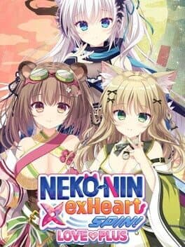 Neko-Nin exHeart Spin! Love+Plus
