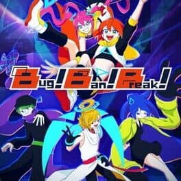 Bug!Ban!Break!