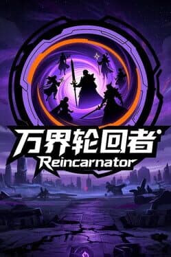 Reincarnator