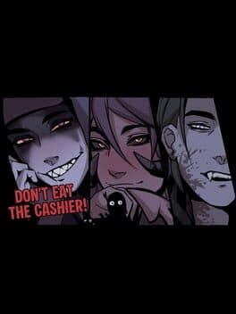 Don’t Eat the Cashier!