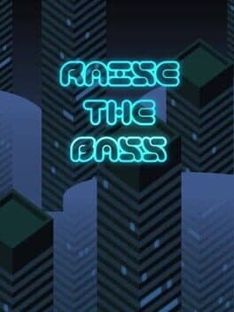 Raise the Bass